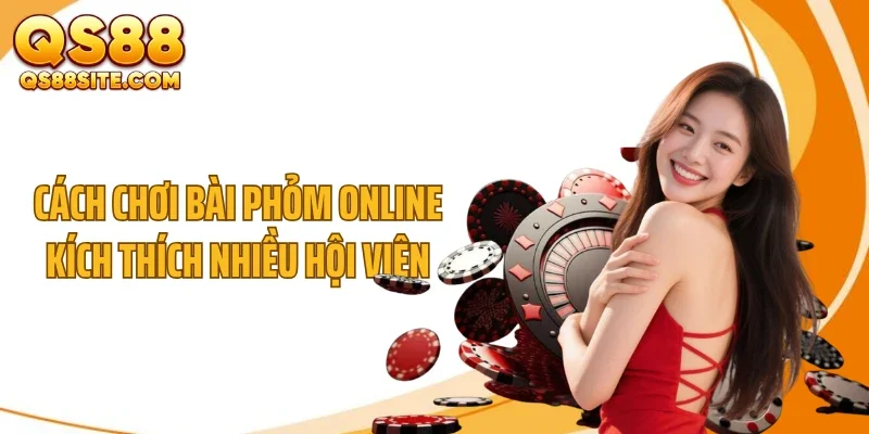 cach choiCách chơi bài phỏm online kích thích nhiều hội viên bai phom online kich thich nhieu hoi vien